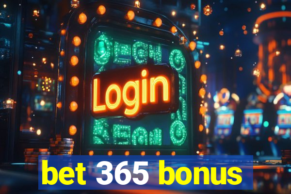 bet 365 bonus